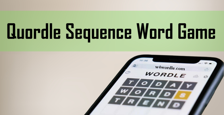 Quordle Sequence Word Game